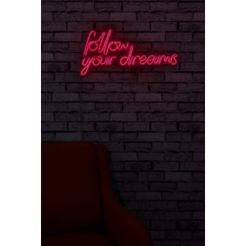 Néon Follow Your Dreams - Série Wallity - Rouge